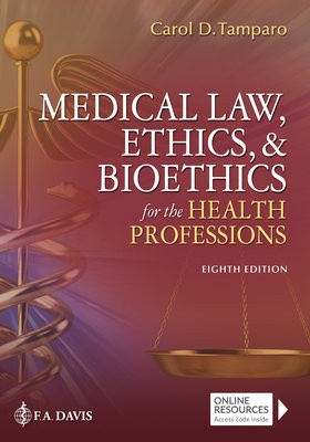 Medical Law, Ethics, a Bioethics for the Health Professions