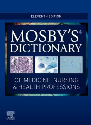 Mosby's Dictionary of Medicine, Nursing a Health Professions