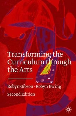 Transforming the Curriculum Through the Arts