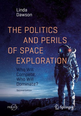 Politics and Perils of Space Exploration