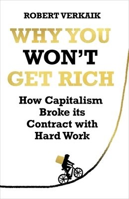 Why You WonÂ’t Get Rich