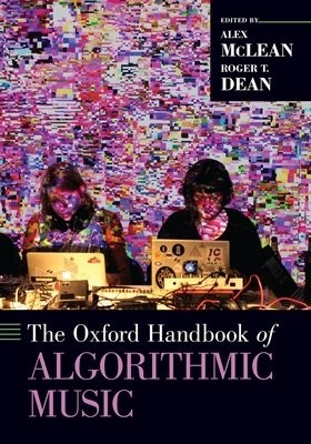 Oxford Handbook of Algorithmic Music