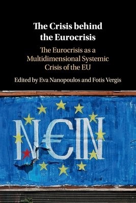 Crisis behind the Eurocrisis