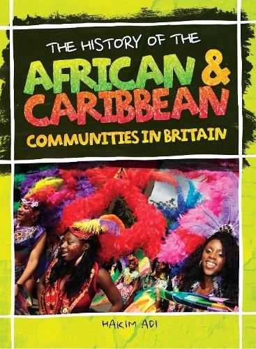 History Of The African a Caribbean Communities In Britain