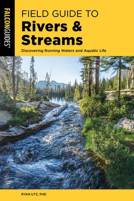 Field Guide to Rivers a Streams