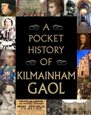 Pocket History of Kilmainham Gaol
