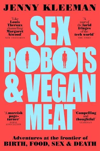 Sex Robots a Vegan Meat