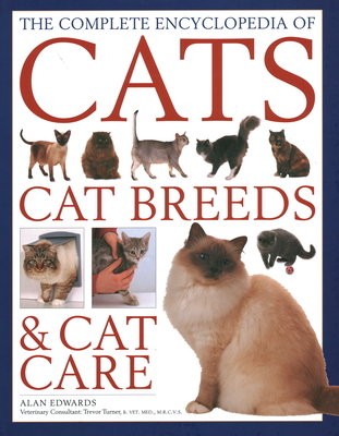 Cats, Cat Breeds a Cat Care, Complete Encyclopedia of