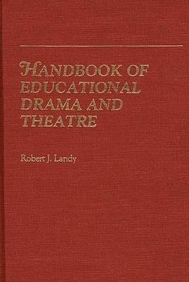 Handbook of Educational Drama and Theatre