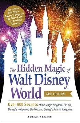 Hidden Magic of Walt Disney World, 3rd Edition