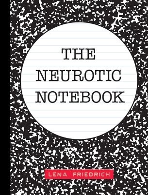 Neurotic Notebook