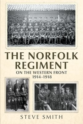 Norfolk Regiment on the Western Front
