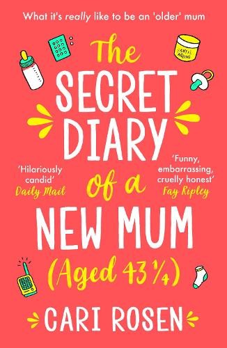 Secret Diary of a New Mum (aged 43 1/4)