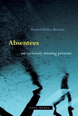 Absentees – On Variously Missing Persons