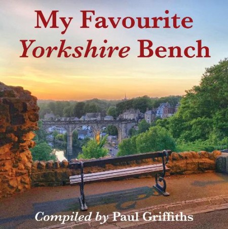 My Favourite Yorkshire Bench