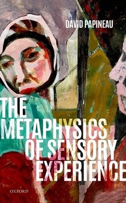 Metaphysics of Sensory Experience