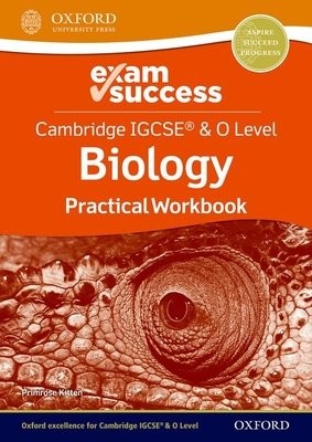 Cambridge IGCSE® a O Level Biology: Exam Success Practical Workbook
