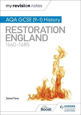 My Revision Notes: AQA GCSE (9Â–1) History: Restoration England, 1660Â–1685