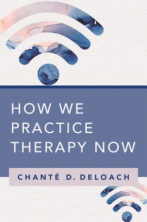 How We Practice Therapy Now