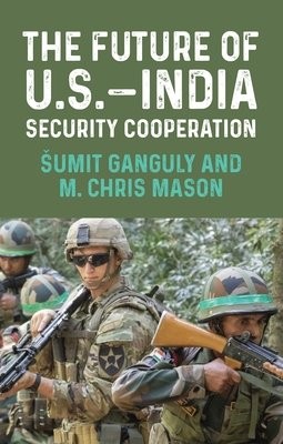 Future of U.S.–India Security Cooperation