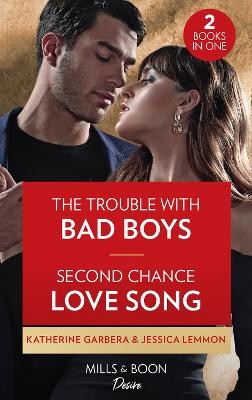 Trouble With Bad Boys / Second Chance Love Song