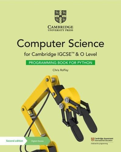 Cambridge IGCSEÂ™ and O Level Computer Science Programming Book for Python with Digital Access (2 Years)