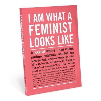 Knock Knock I Am What A Feminist Looks Like Inner-Truth Journal