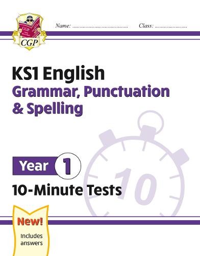 KS1 Year 1 English 10-Minute Tests: Grammar, Punctuation a Spelling