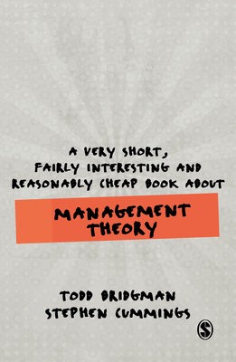 Very Short, Fairly Interesting and Reasonably Cheap Book about Management Theory