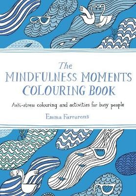 Mindfulness Moments Colouring Book