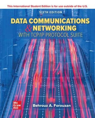 Data Communications and Networking with TCP/IP Protocol Suite ISE
