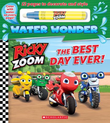 Best Day Ever! (A Ricky Zoom Water Wonder Storybook)