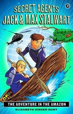 Secret Agents Jack and Max Stalwart: Book 2