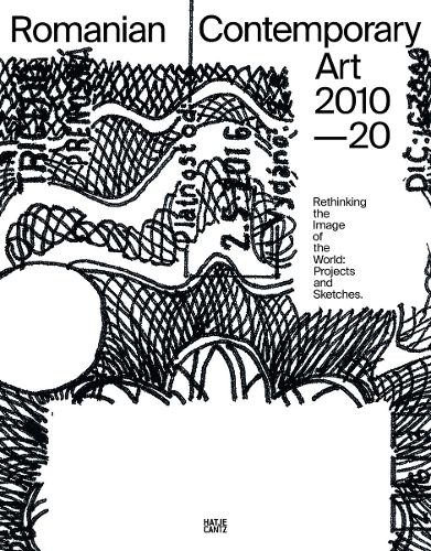 Romanian Contemporary Art 2010Â–2020