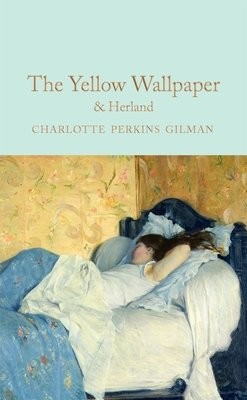 Yellow Wallpaper a Herland