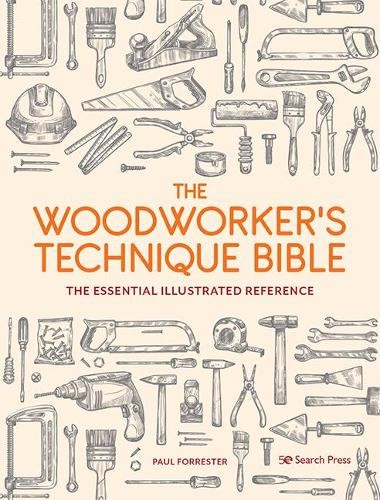 Woodworker’s Technique Bible