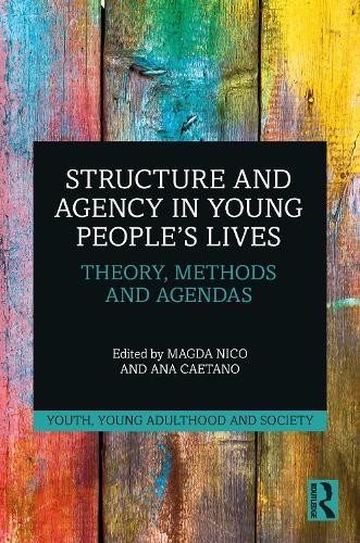 Structure and Agency in Young People’s Lives