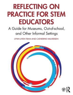 Reflecting on Practice for STEM Educators