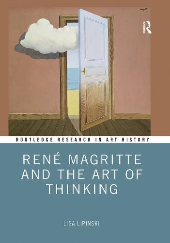 Rene Magritte and the Art of Thinking
