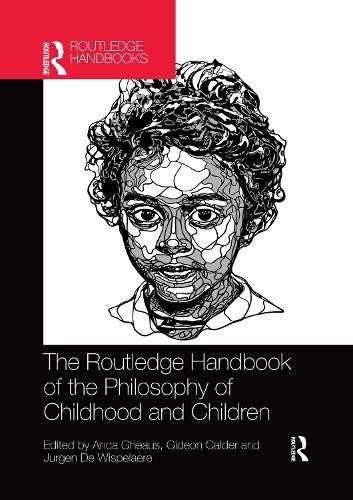 Routledge Handbook of the Philosophy of Childhood and Children