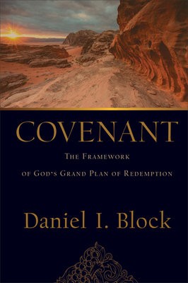 Covenant – The Framework of God`s Grand Plan of Redemption