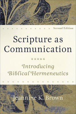 Scripture as Communication – Introducing Biblical Hermeneutics