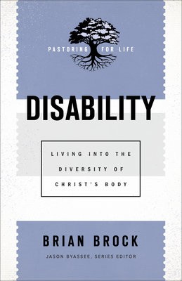 Disability Â– Living into the Diversity of Christ`s Body