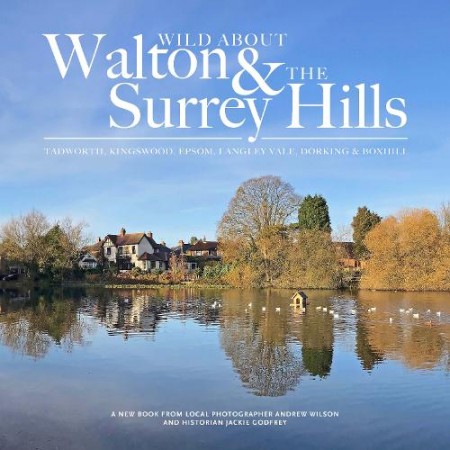 Wild about Walton a The Surrey Hills