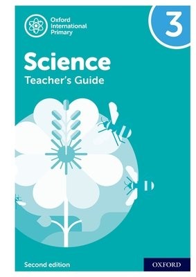 Oxford International Science: Second Edition: Teacher's Guide 3