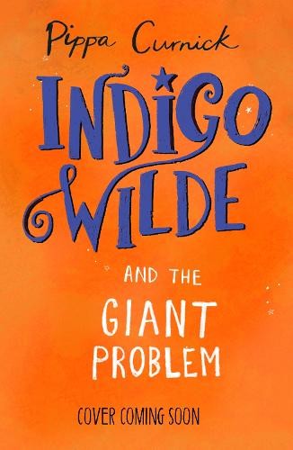 Indigo Wilde and the Giant Problem