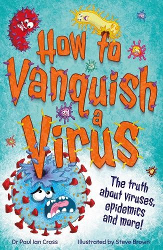 How to Vanquish a Virus