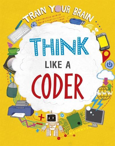 Train Your Brain: Think Like a Coder