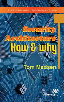 Security Architecture – How a Why