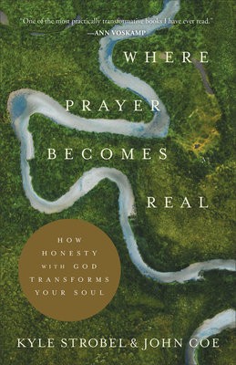 Where Prayer Becomes Real – How Honesty with God Transforms Your Soul